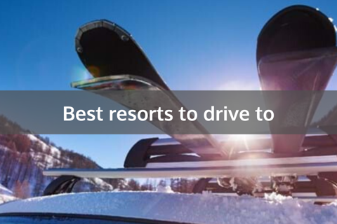 Best Resorts To Drive To